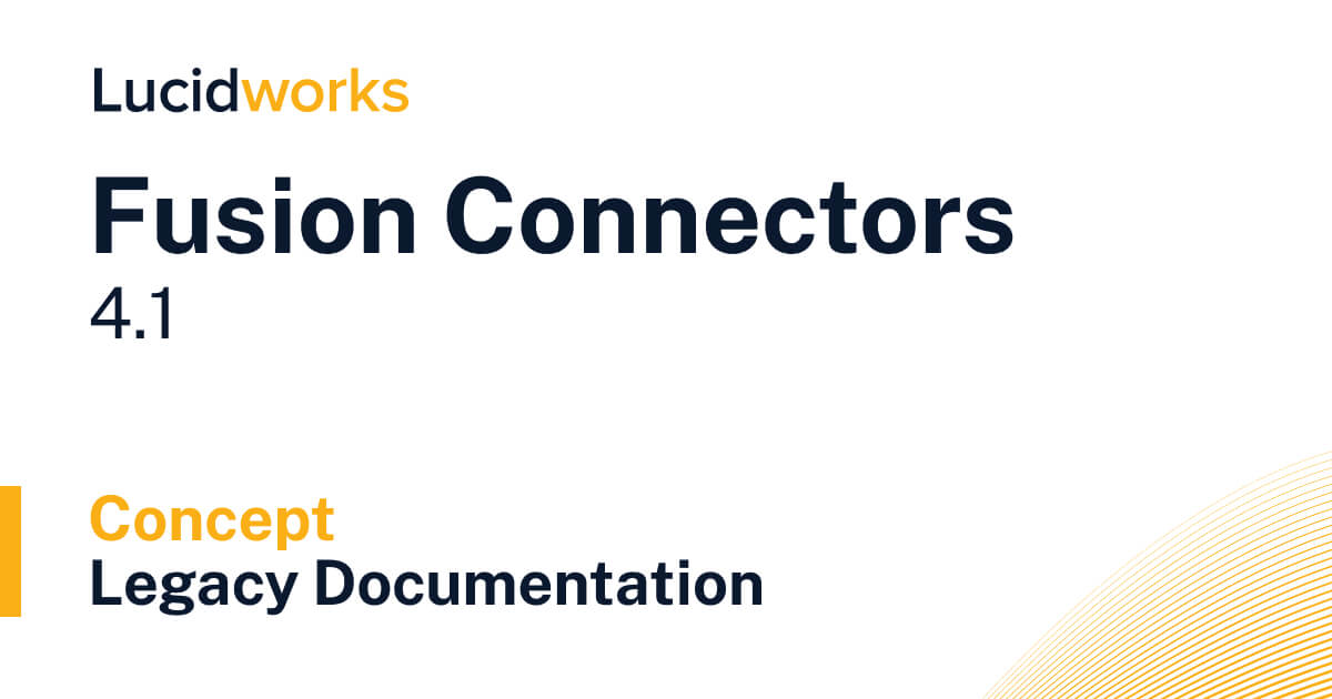 ServiceNow Connector Legacy Lucidworks Documentation